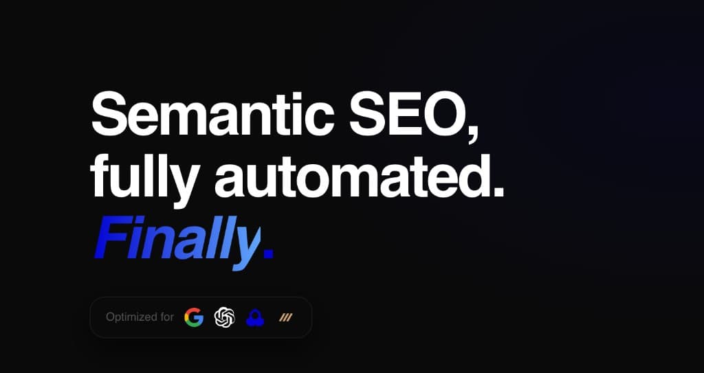 Topical OS — Semantic SEO, fully automated: optimized for Google, ChatGPT, Claude, and Mistral